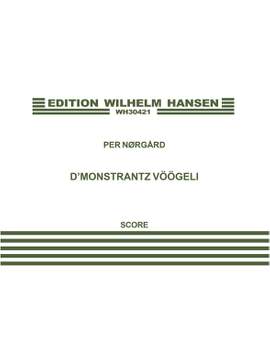 Per Nørgård_Adolph Wolfli: D'Monstrantz Vöögeli