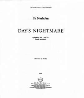 Ib Norholm: Day's Nightmare' - Symphony No. 3 Op. 57