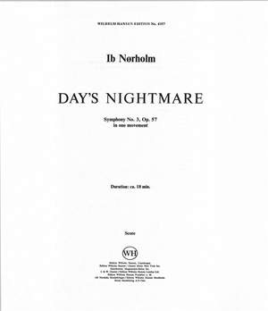 Ib Norholm: Day's Nightmare' - Symphony No. 3 Op. 57