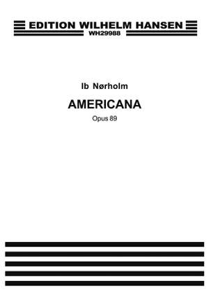 Ib Norholm: Americana Op. 89