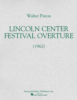 Walter Piston: Lincoln Center Festival Overture (1962)