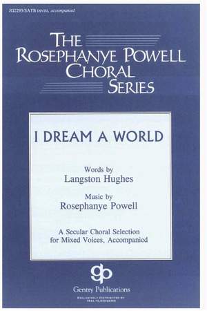 Langston Hughes_Rosephanye Powell: I Dream a World
