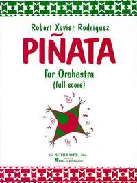 Robert Xavier RodrÝguez: PiØata for Orchestra