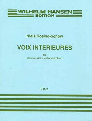 Niels Rosing-Schow: Voix Interieures