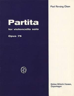 Poul Rovsing Olsen: Partita For Violoncello Solo Op. 75