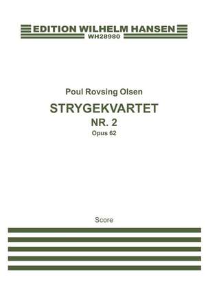 Poul Rovsing Olsen: String Quartet No. 2, Op. 62