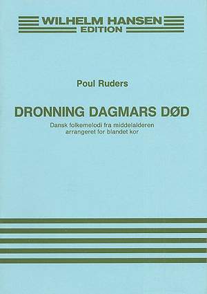 Poul Ruders: Dronning Dagmars Dod