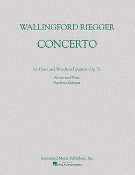 Wallingford Riegger: Concerto for Piano and Woodwind Quintet, Op. 53