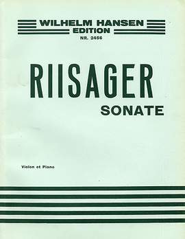 Knudåge Riisager: Sonata For Violin and Piano Op. 5