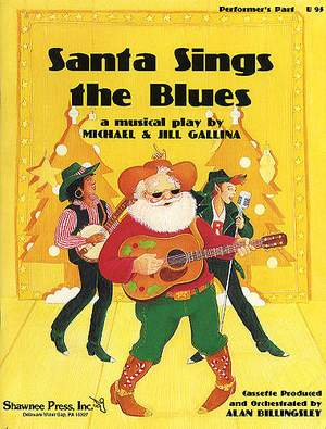 Jill Gallina_Michael Gallina: Santa Sings The Blues
