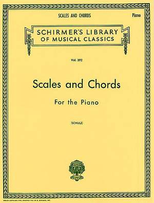 Franz Schulz: Scales and Chords in all the Major and Minor Keys