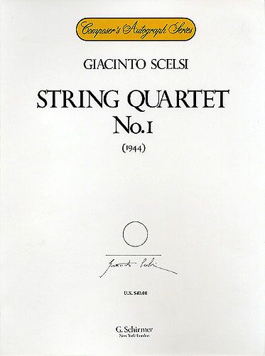 Giacinto Scelsi: String Quartet No. 1 (1944)