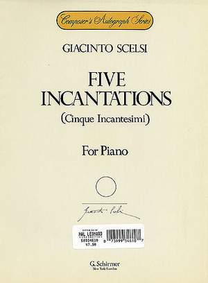 Giacinto Scelsi: 5 Incantations