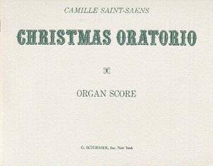 Camille Saint-Saëns: Christmas Oratorio
