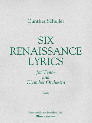 Gunther Schuller: 6 Renaissance Lyrics (1962)