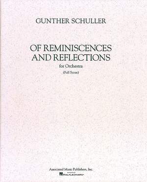 Gunther Schuller: Of Reminiscences and Reflections