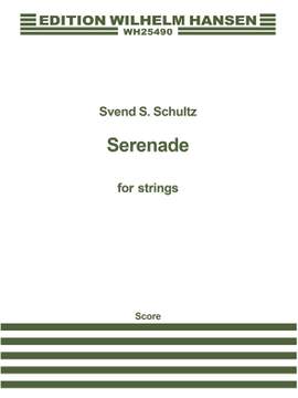 Svend S. Schultz: Serenade For Strings