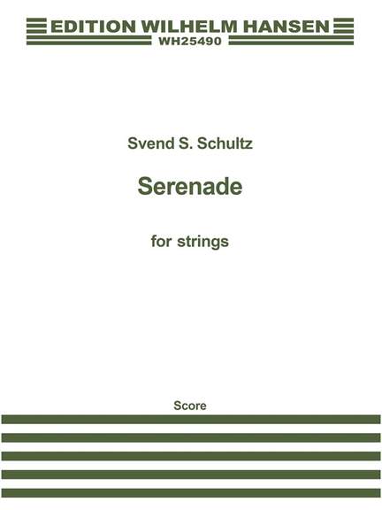 Svend S. Schultz: Serenade For Strings
