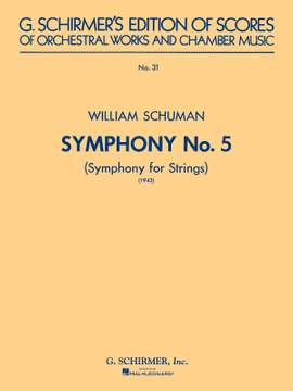 William Schuman: Symphony No. 5 (1943): Symphony for Strings