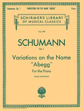 Robert Schumann: Variations on the Name Abegg, Op. 1
