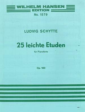 Ludwig Schytte: 25 Easy Studies For Piano Op.160