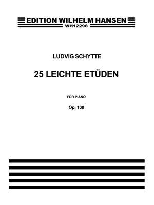 Ludwig Schytte: 25 Easy Studies Op.108