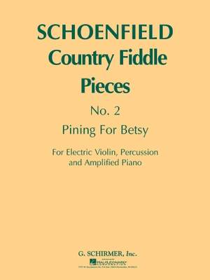 Paul Schoenfeld: Pining for Betsy (Country Fiddle Pieces, No. 2)