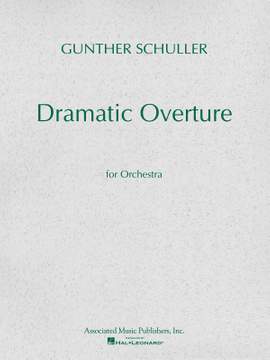 Gunther Schuller: Dramatic Overture for Orchestra (1951)