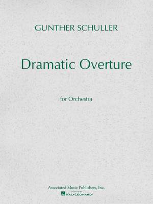 Gunther Schuller: Dramatic Overture for Orchestra (1951)