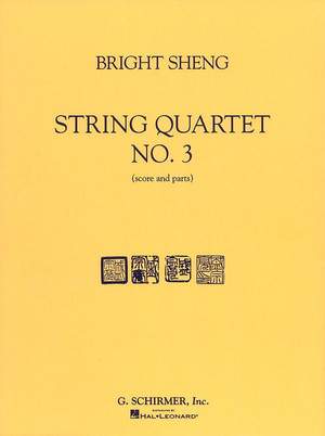 Bright Sheng: String Quartet No. 3