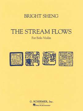 Bright Sheng: The Stream Flows