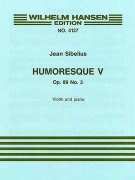 Jean Sibelius: Humoresque No.5 Op.89 No.3
