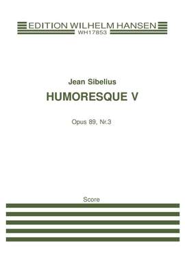 Jean Sibelius: Humoresque V Op. 89c
