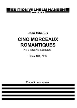 Jean Sibelius: Five Romantic Pieces Op.101 No.3 'Scene Lyrique'