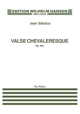 Jean Sibelius: Valse Chevaleresque Op.96c