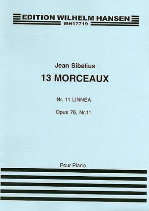 Jean Sibelius: 13 Morceaux Op.76 No.11 'Linnaea'