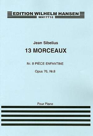 Jean Sibelius: 13 Morceaux Op.76 No.8 'Piece Enfantine'