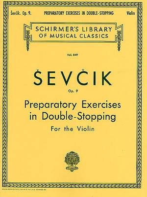 Otakar Sevcik: Preparatory Exercises in Double-Stopping, Op. 9