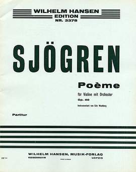 Emil Sjogren: Poeme For Violin and Orchestra Op. 40