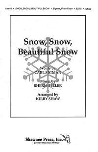 Kirby Shaw: Snow, Snow, Beautiful Snow