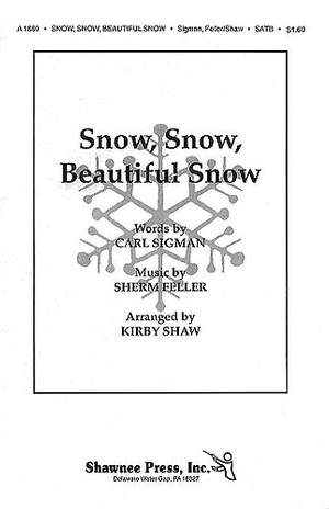 Kirby Shaw: Snow, Snow, Beautiful Snow