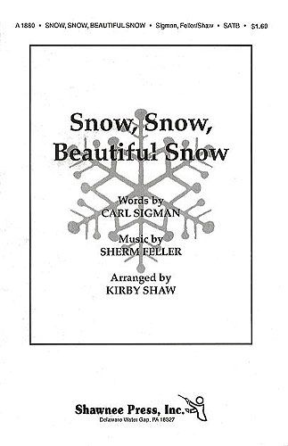 Kirby Shaw: Snow, Snow, Beautiful Snow