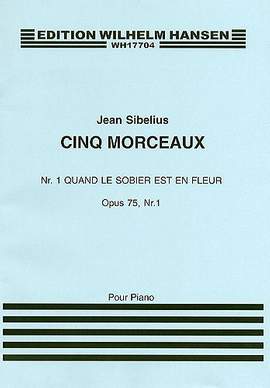 Jean Sibelius: Quand Le Sobier Est Un Fleur