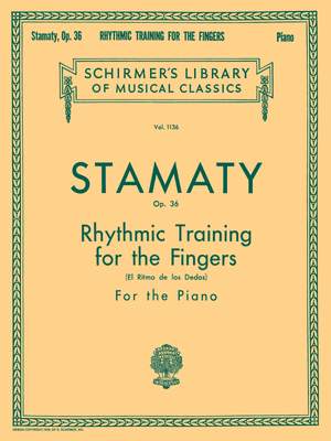 Camille-Marie Stamaty: Rhythmic Training for the Fingers, Op. 36
