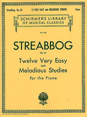 Louis Streabbog: 12 Very Easy and Melodious Studies, Op. 63