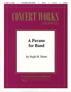 Hugh M. Stuart: A Pavane For Band