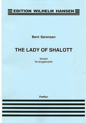 Bent Sørensen: The Lady Of Shalott