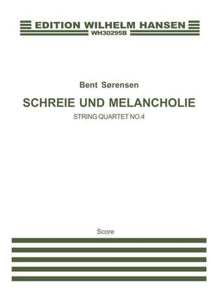 Bent Sørensen: Schreie Und Melancholie - String Quartet No.4