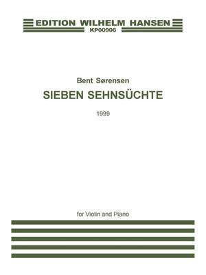 Bent Sørensen: Sieben Sehnsuchte