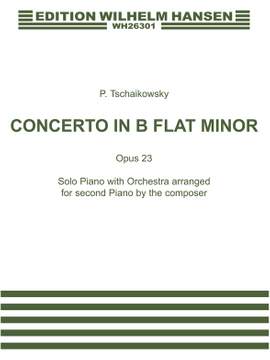 Pyotr Ilyich Tchaikovsky: Piano Concerto In B Flat Minor